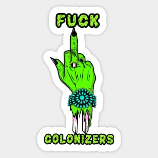 Fuck Colonizers Sticker